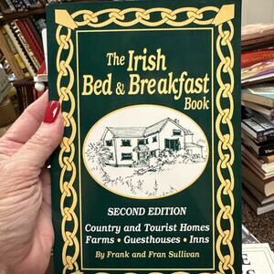 The Irish Bed & Breakfast Book: Country and Tourist Homes, Farms, Guesthouses, I